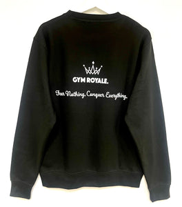 Gym Royale® Conquer Everything - Sweatshirt - White on Black